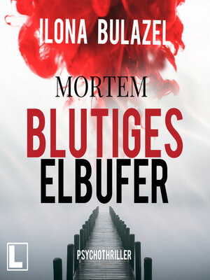 cover image of Blutiges Elbufer--Mortem, Band 2 (ungekürzt)